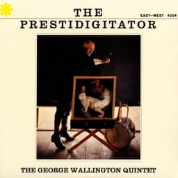 The Prestidigitator - George Wallington Quintet