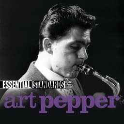 Essential Standards - Art Pepper