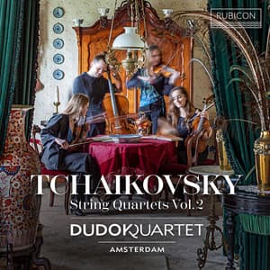 Tchaikovsky: String Quartets Vol. 2 - Pyotr Ilyich Tchaikovsky