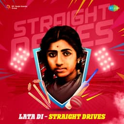 Lata DI - Straight Drives - Lata Mangeshkar