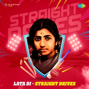 Lata DI - Straight Drives - Lata Mangeshkar