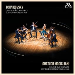 Tchaikovsky: Quatuor à cordes & Souvenir de Florence - Pyotr Ilyich Tchaikovsky