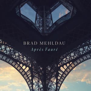 Après Fauré - Brad Mehldau