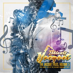 The Jacquet Files, Vol. 5 - Illinois Jacquet