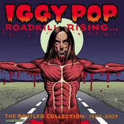 Roadkill Rising: The Bootleg Collection 1977-2009 - Iggy Pop