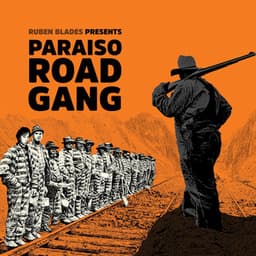 Paraíso Road Gang - Rubén Blades