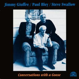 Conversations With A Goose - Jimmy Giuffre