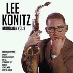 Anthology, Vol. 3 - Lee Konitz