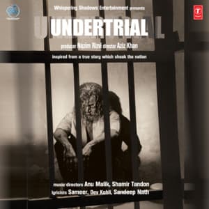 Undertrial - Anu Malik