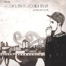ADayLate & ADollarShort - Sene
