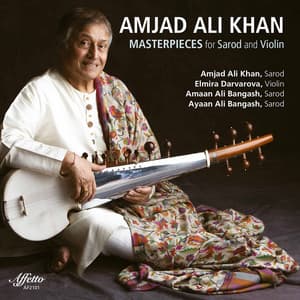 Amjad Ali Khan: Masterpieces for Sarod & Violin - Amjad Ali Khan