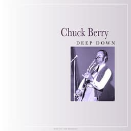 Deep Down - Chuck Berry