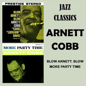 Blow Arnett Blow - More Party Time - Arnett Cobb