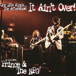 One Nite Alone... The Aftershow: It Ain't Over! - Prince