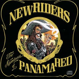 The Adventures Of Panama Red - New Riders of the Purple Sage