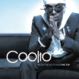 From The Bottom 2 The Top - Coolio