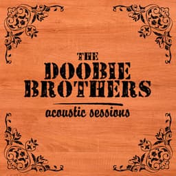Acoustic Sessions - The Doobie Brothers