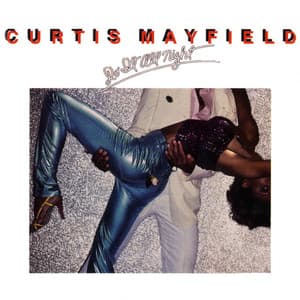 Do It All Night - Curtis Mayfield