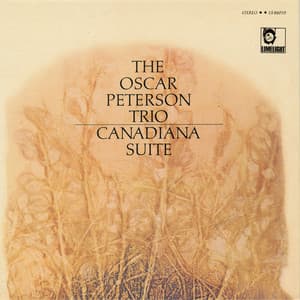 Canadiana Suite - Oscar Peterson Trio