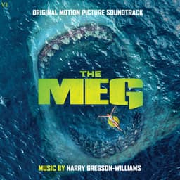 The Meg - Harry Gregson-Williams