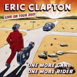 One More Car, One More Rider - Eric Clapton