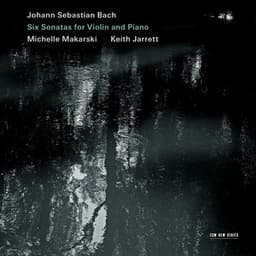 Johann Sebastian Bach: Six Sonatas for Violin and Piano - Johann Sebastian Bach