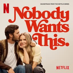 Nobody Wants This Season 2: The Soundtrack - Nobody Wants This