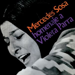 Homenaje A Violeta Parra - Mercedes Sosa