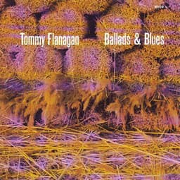 Ballads & Blues - Tommy Flanagan