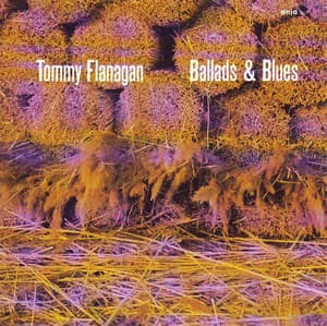 Ballads & Blues - Tommy Flanagan