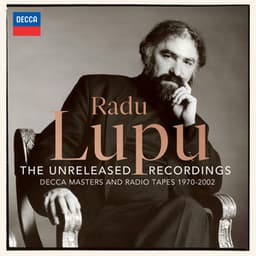 The Unreleased Recordings - Radu Lupu