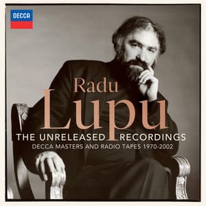 The Unreleased Recordings - Radu Lupu