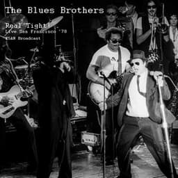 Real Tight! - The Blues Brothers