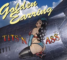 Tits 'n Ass - Golden Earring