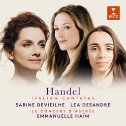 Handel: Italian Cantatas - Sabine Devieilhe