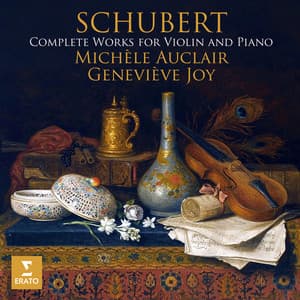 Schubert: Complete Works for Violin and Piano - Franz Schubert