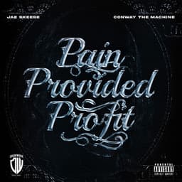 Pain Provided Profit - Conway the Machine