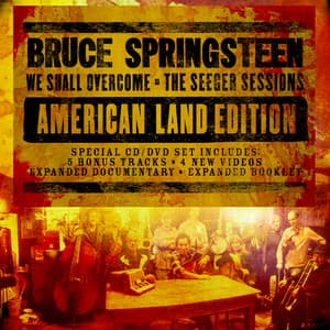 We Shall Overcome: The Seeger Sessions - Bruce Springsteen