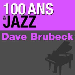 100 ans de jazz - Dave Brubeck