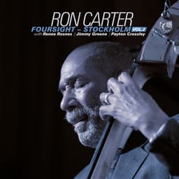 Foursight - Stockholm, Vol. 2 - Ron Carter