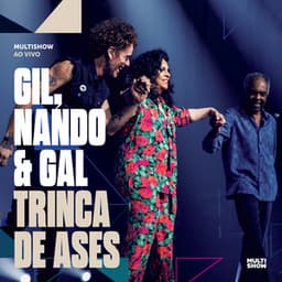 Trinca de Ases - Gilberto Gil