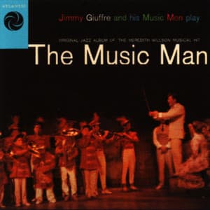 The Music Man - Jimmy Giuffre