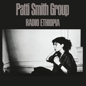 Radio Ethiopia - Patti Smith