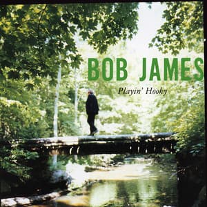 Playin' Hooky - Bob James