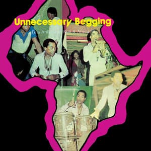Unnecessary Begging - Fela Kuti