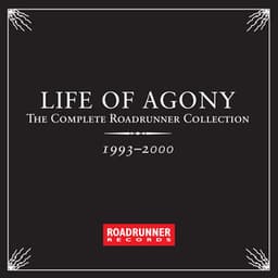 The Complete Roadrunner Collection 1993-2000 - Life Of Agony