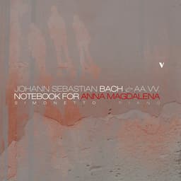 The Notebook for Anna Magdalena - Johann Sebastian Bach