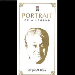 Portrait Of A Legend Vol. 1 - Amjad Ali Khan