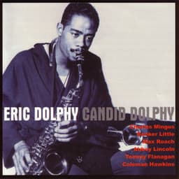 Candid Dolphy - Eric Dolphy