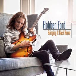 Bringing It Back Home - Robben Ford